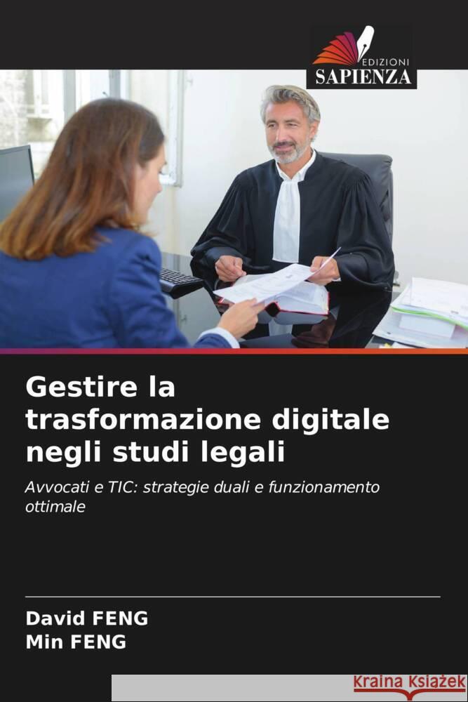 Gestire la trasformazione digitale negli studi legali Feng, David, FENG, Min 9786208313814