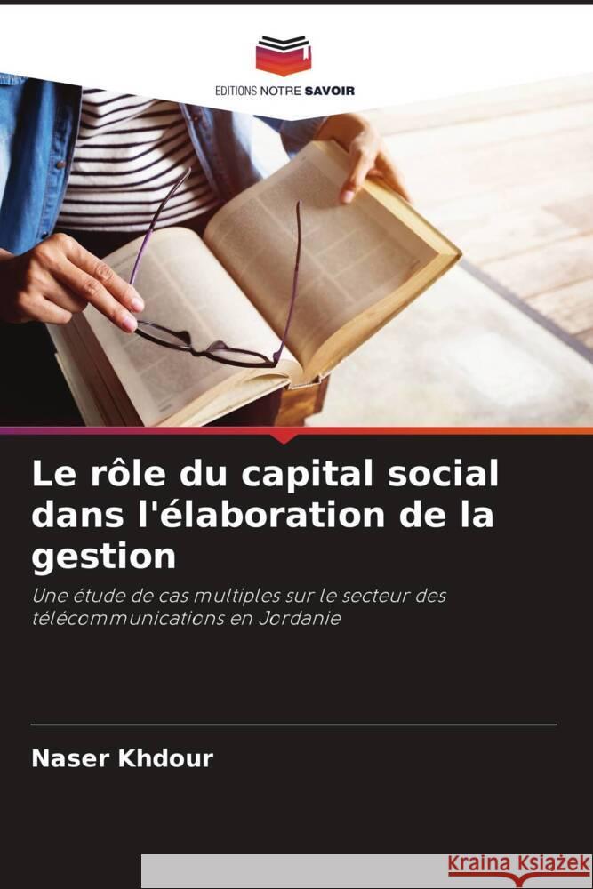 Le rôle du capital social dans l'élaboration de la gestion Khdour, Naser 9786208314286