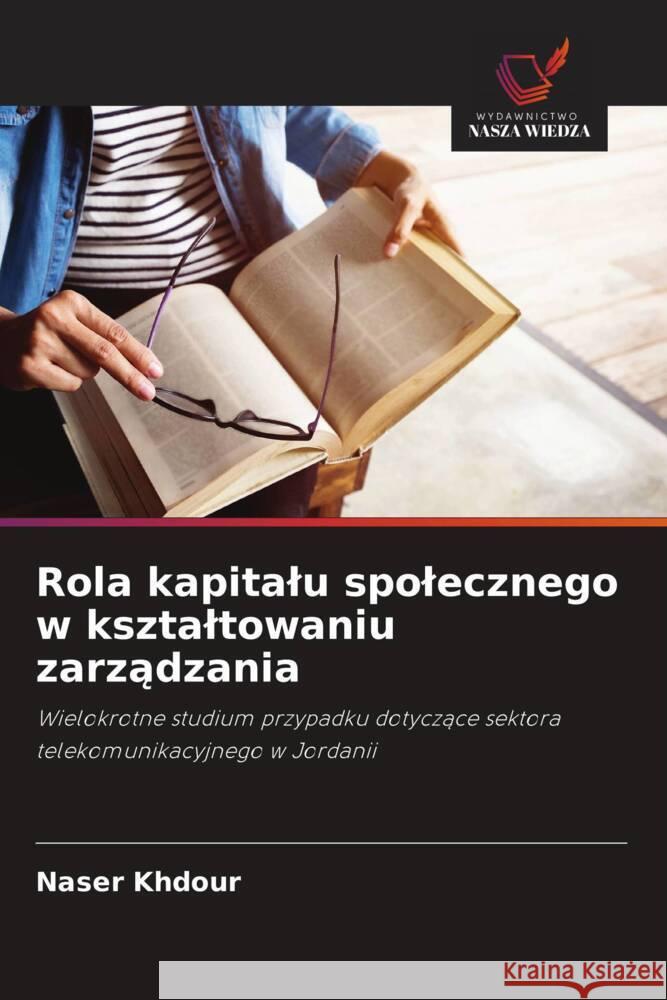 Rola kapitalu spolecznego w ksztaltowaniu zarzadzania Khdour, Naser 9786208314316