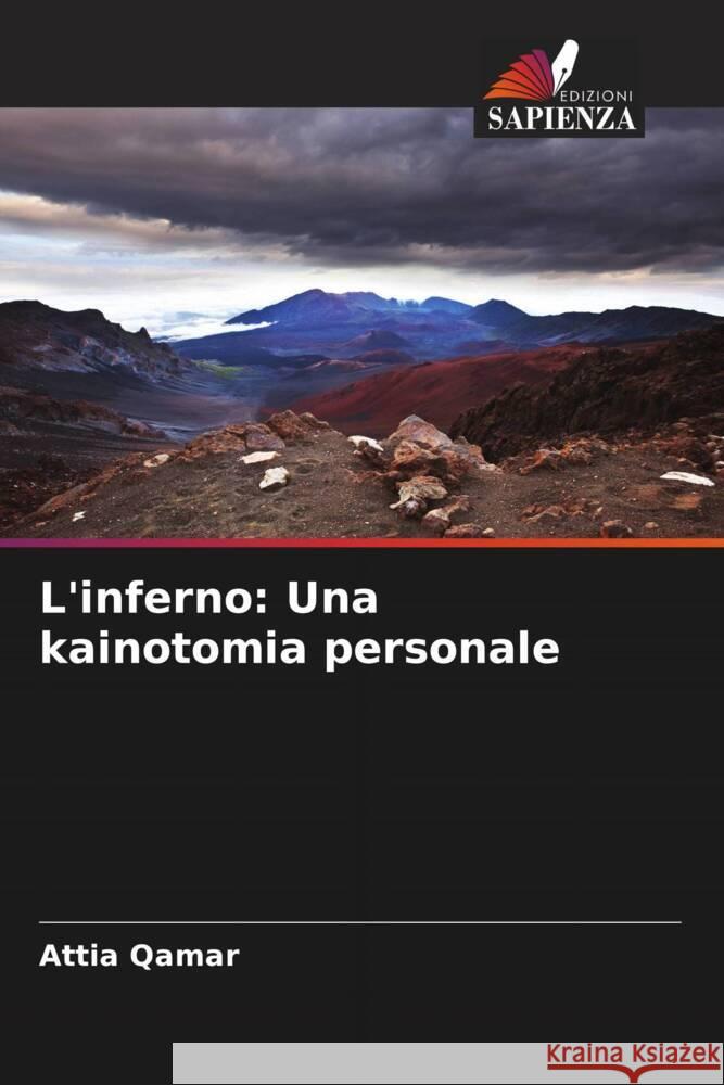 L'inferno: Una kainotomia personale Qamar, Attia 9786208314491