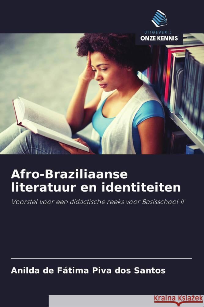 Afro-Braziliaanse literatuur en identiteiten Piva dos Santos, Anilda de Fátima 9786208314774