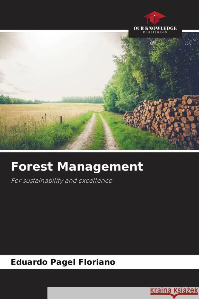 Forest Management Eduardo Pagel Floriano 9786208315689 Our Knowledge Publishing