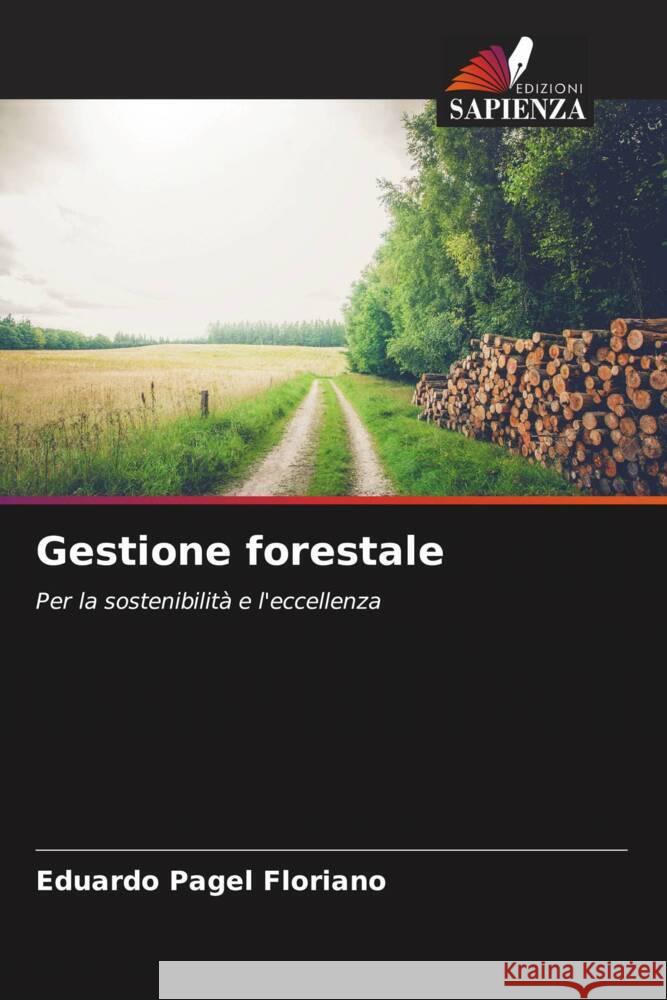 Gestione forestale Eduardo Pagel Floriano 9786208315771 Edizioni Sapienza