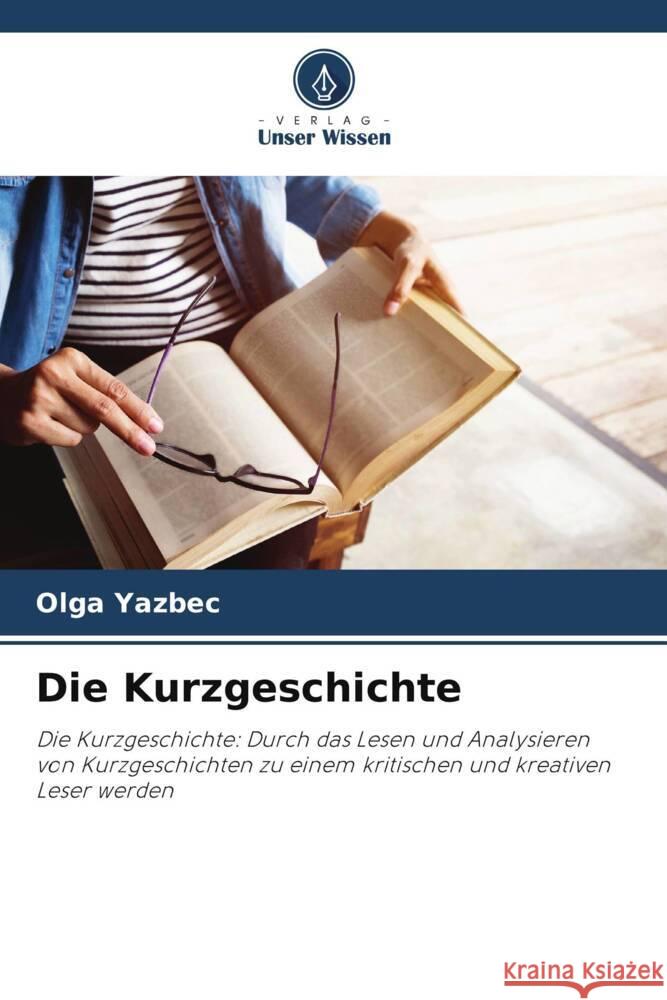 Die Kurzgeschichte Yazbec, Olga 9786208316921