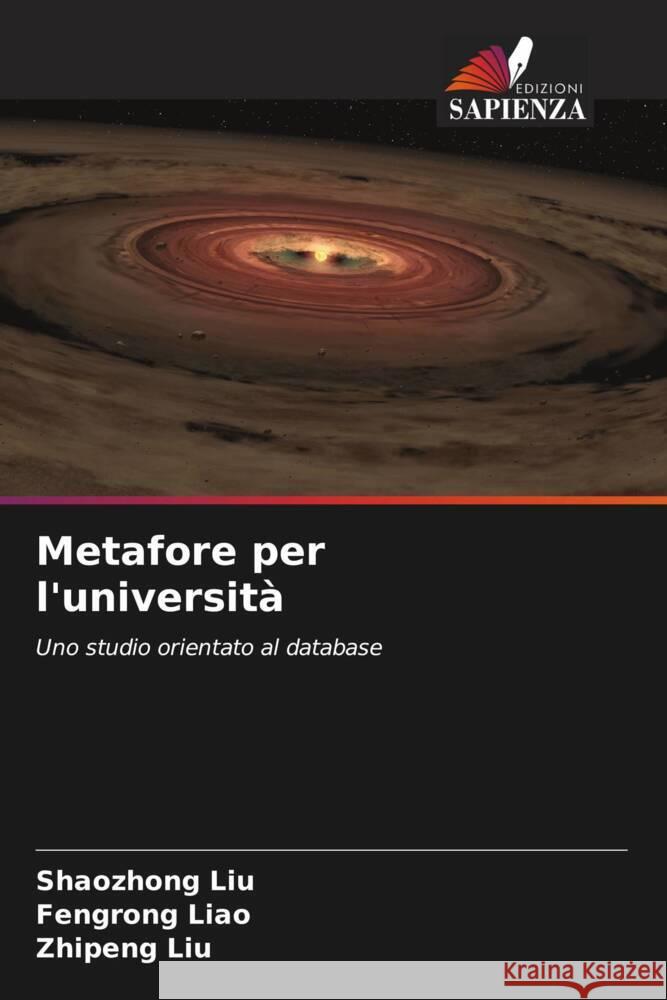 Metafore per l'università Liu, Shaozhong, Liao, Fengrong, Liu, Zhipeng 9786208317591