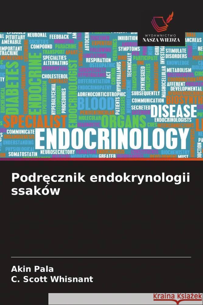 Podrecznik endokrynologii ssaków Pala, Akin, Whisnant, C. Scott 9786208319755