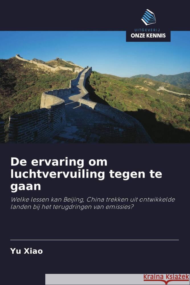 De ervaring om luchtvervuiling tegen te gaan Xiao, Yu 9786208321826