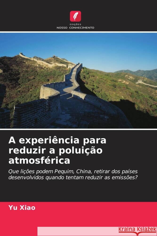 A experiência para reduzir a poluição atmosférica Xiao, Yu 9786208321871