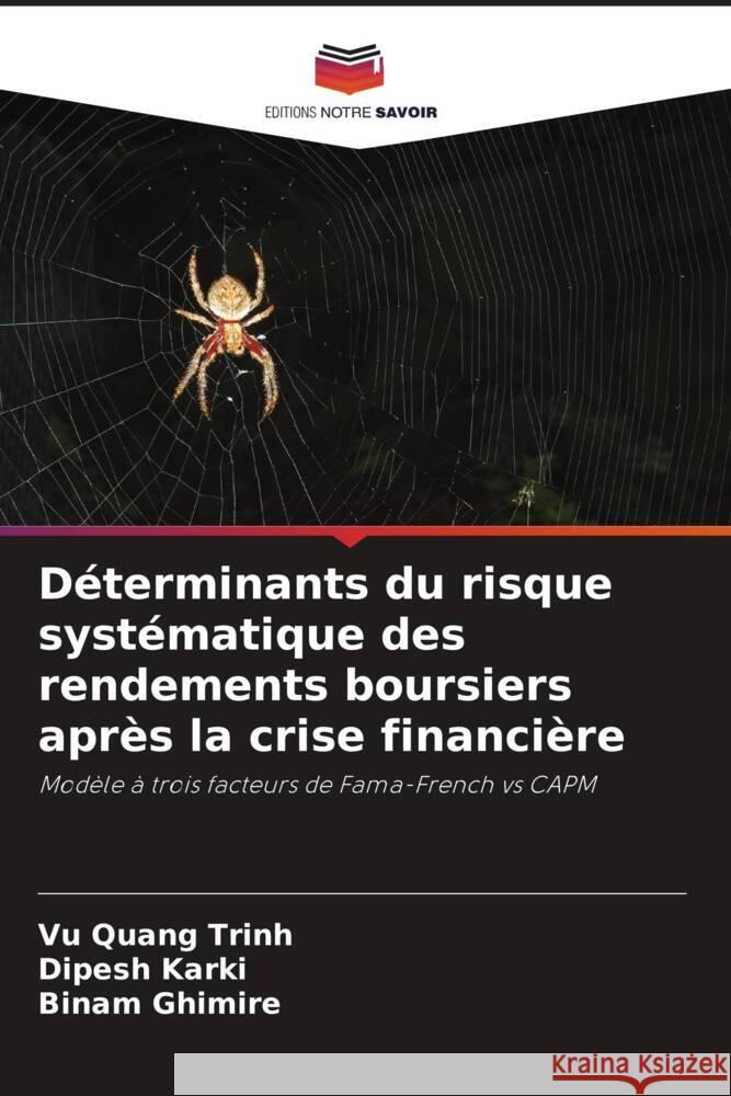 Déterminants du risque systématique des rendements boursiers après la crise financière Trinh, Vu Quang, Karki, Dipesh, Ghimire, Binam 9786208322267