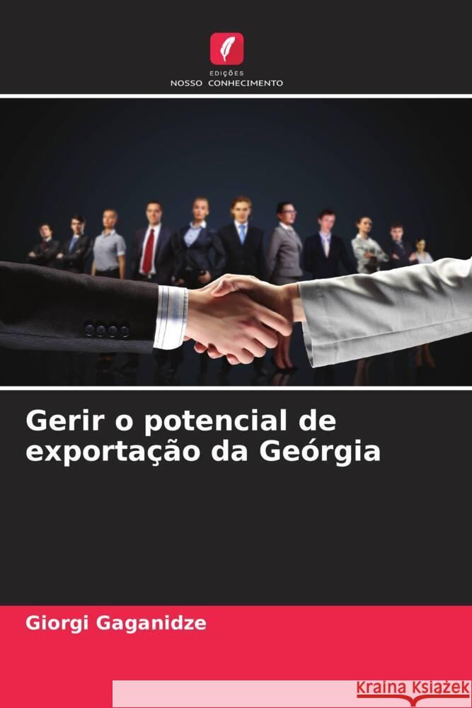 Gerir o potencial de exportação da Geórgia Gaganidze, Giorgi 9786208322823