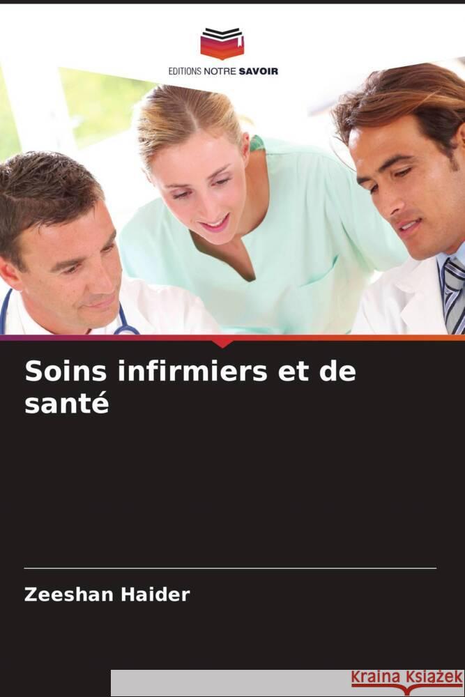 Soins infirmiers et de santé Haider, Zeeshan 9786208323226