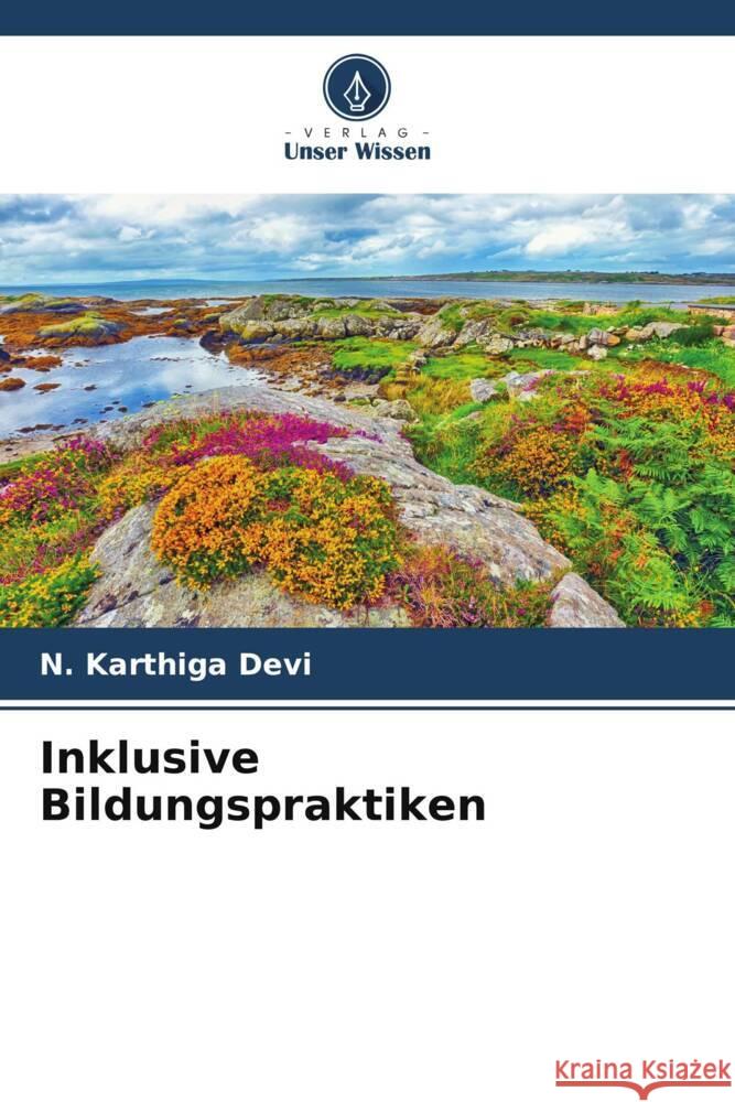 Inklusive Bildungspraktiken Devi, N. Karthiga 9786208323608