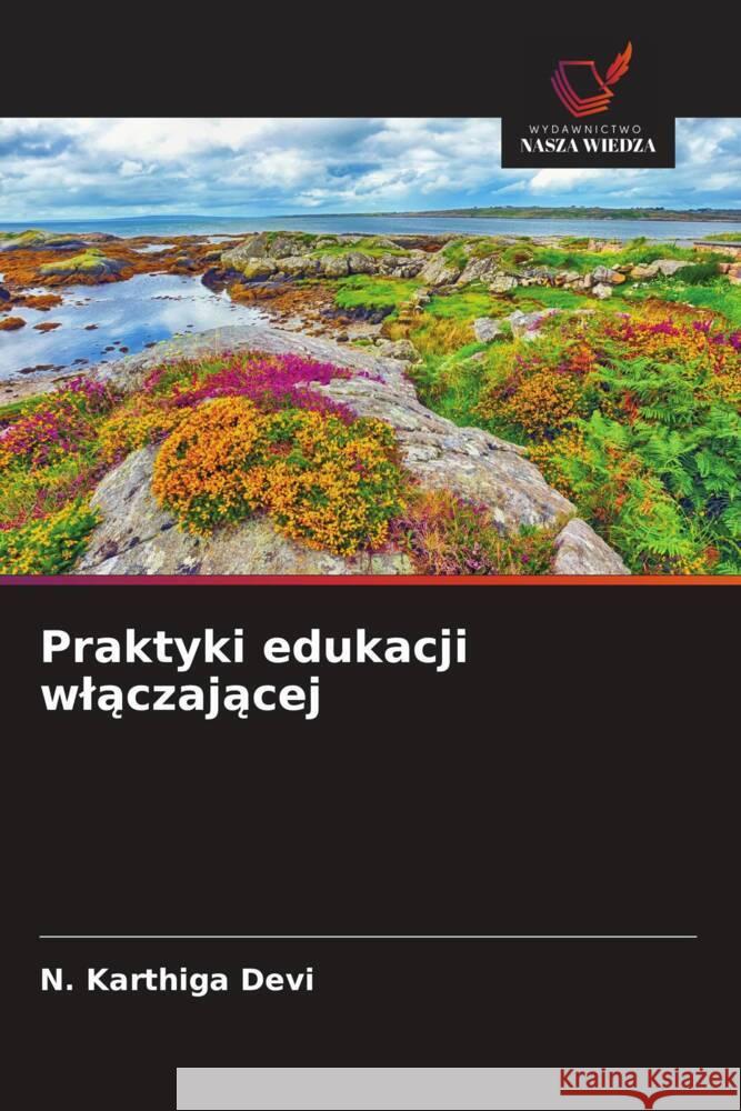 Praktyki edukacji wlaczajacej Devi, N. Karthiga 9786208323639