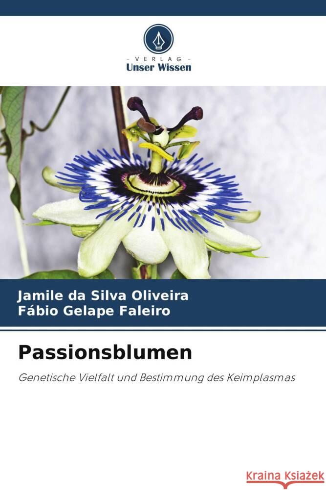 Passionsblumen da Silva Oliveira, Jamile, Faleiro, Fábio Gelape 9786208323806