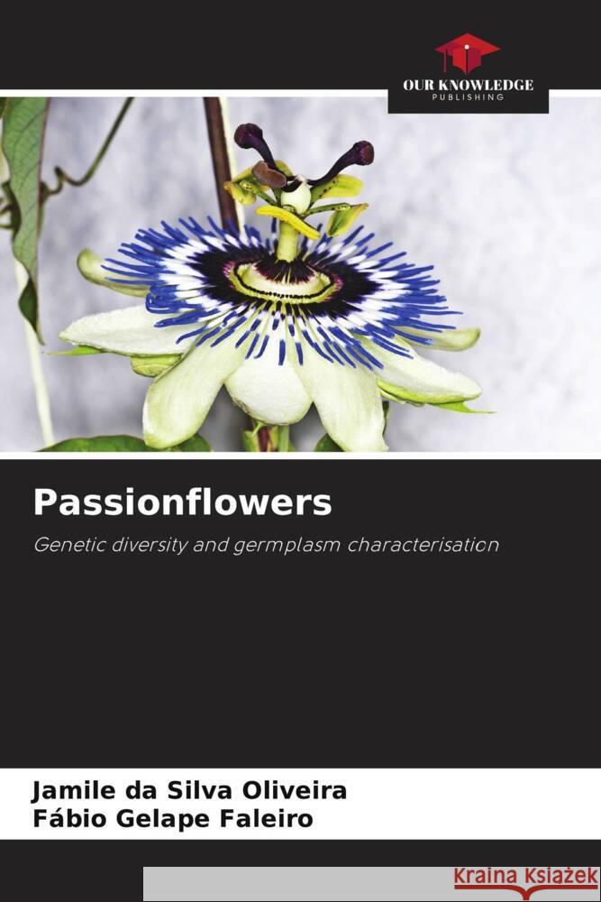 Passionflowers da Silva Oliveira, Jamile, Faleiro, Fábio Gelape 9786208323813