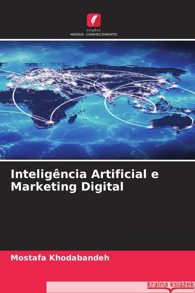 Intelig?ncia Artificial e Marketing Digital Mostafa Khodabandeh 9786208324506