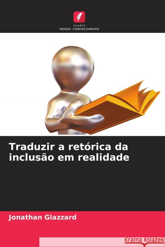 Traduzir a retórica da inclusão em realidade Glazzard, Jonathan 9786208324582