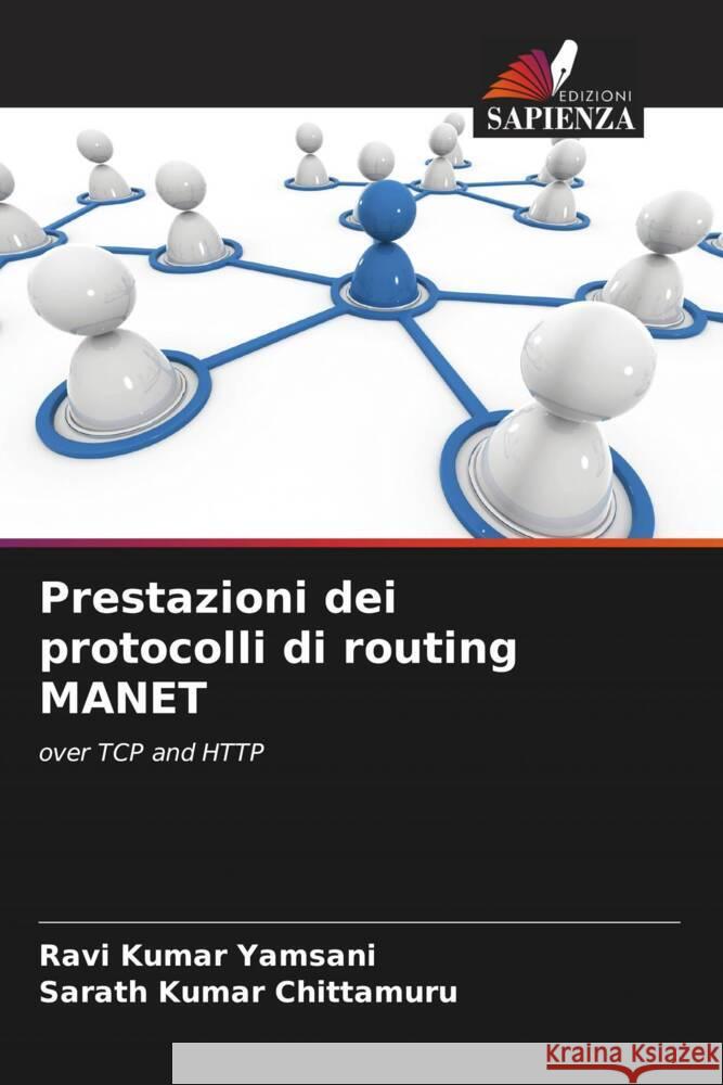 Prestazioni dei protocolli di routing MANET Yamsani, Ravi Kumar, Chittamuru, Sarath Kumar 9786208324780