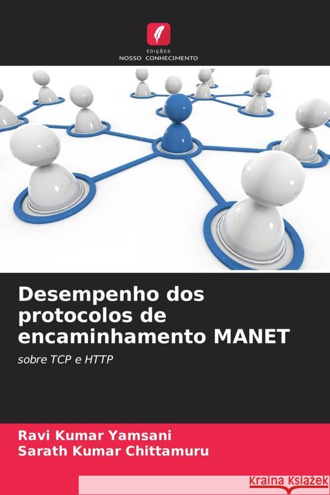 Desempenho dos protocolos de encaminhamento MANET Yamsani, Ravi Kumar, Chittamuru, Sarath Kumar 9786208324797