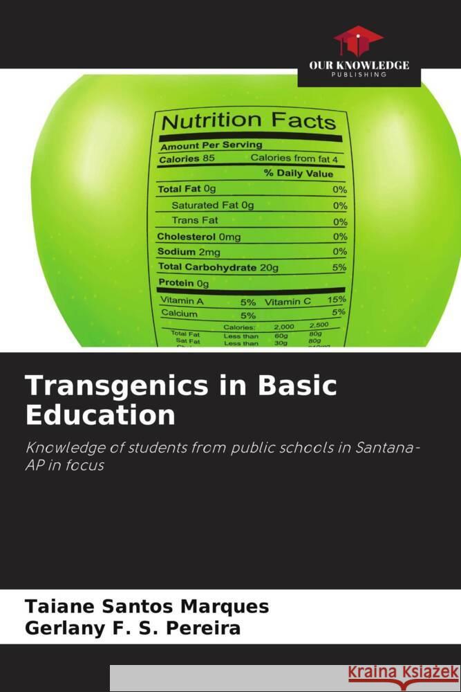 Transgenics in Basic Education Marques, Taiane Santos, Pereira, Gerlany F. S. 9786208324896