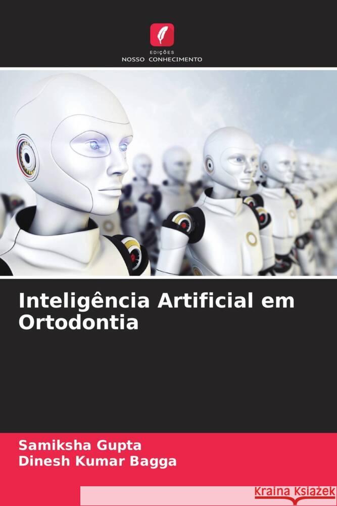 Inteligência Artificial em Ortodontia Gupta, Samiksha, Bagga, Dinesh Kumar 9786208327699