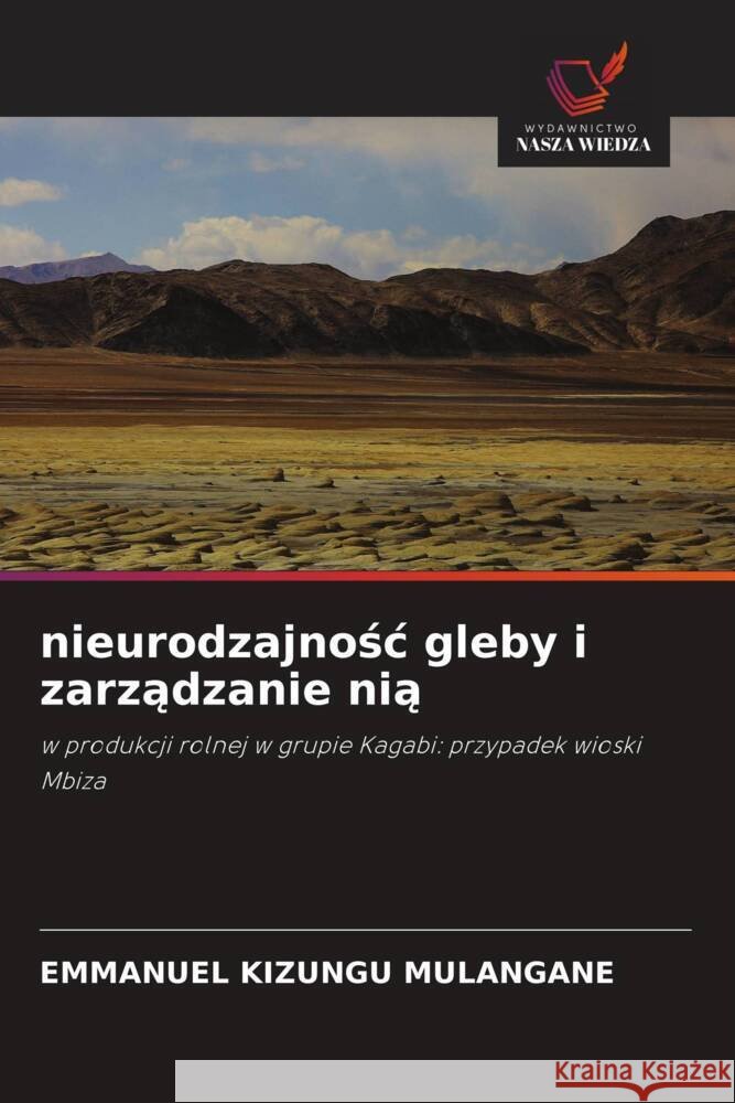 nieurodzajnośc gleby i zarządzanie nią Emmanuel Kizung 9786208330231 Wydawnictwo Nasza Wiedza