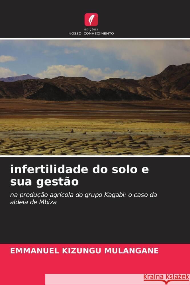 infertilidade do solo e sua gestão KIZUNGU MULANGANE, Emmanuel 9786208330248