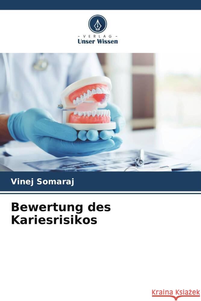 Bewertung des Kariesrisikos Somaraj, Vinej 9786208330415