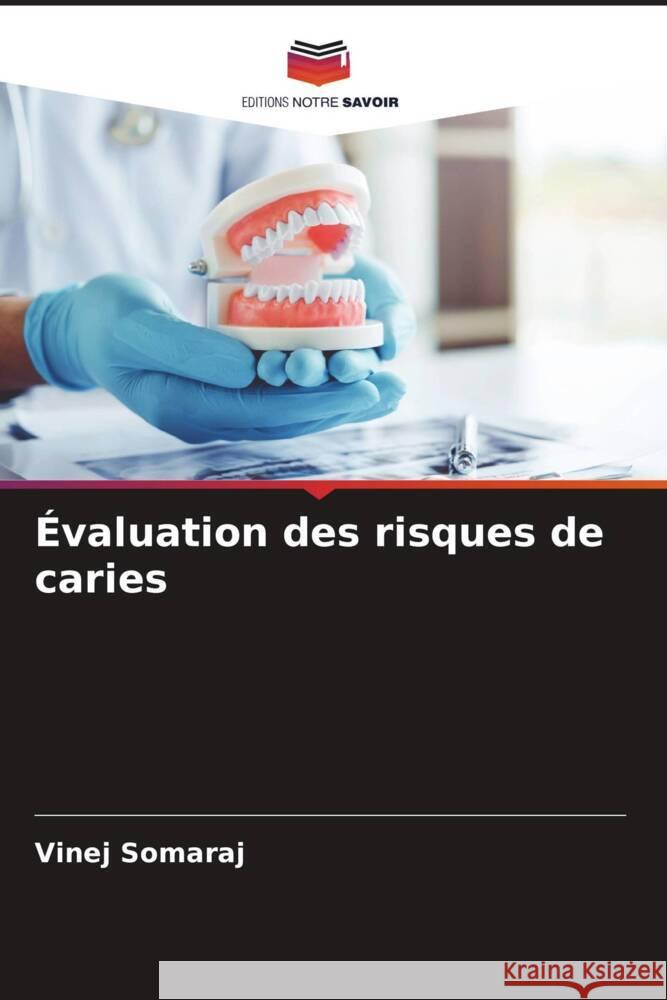 Évaluation des risques de caries Somaraj, Vinej 9786208330422