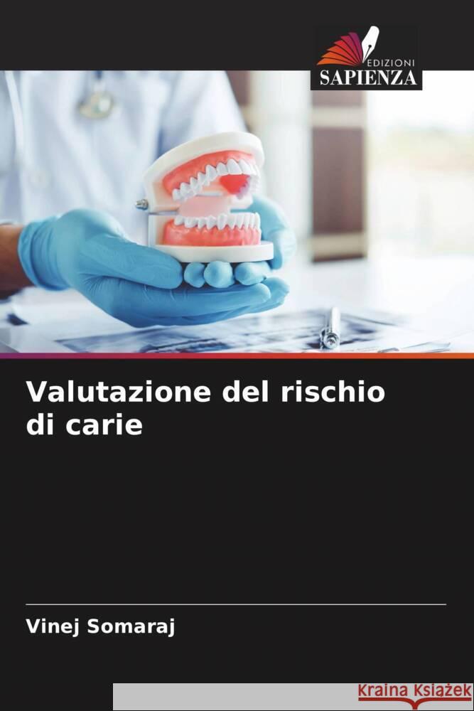 Valutazione del rischio di carie Somaraj, Vinej 9786208330439