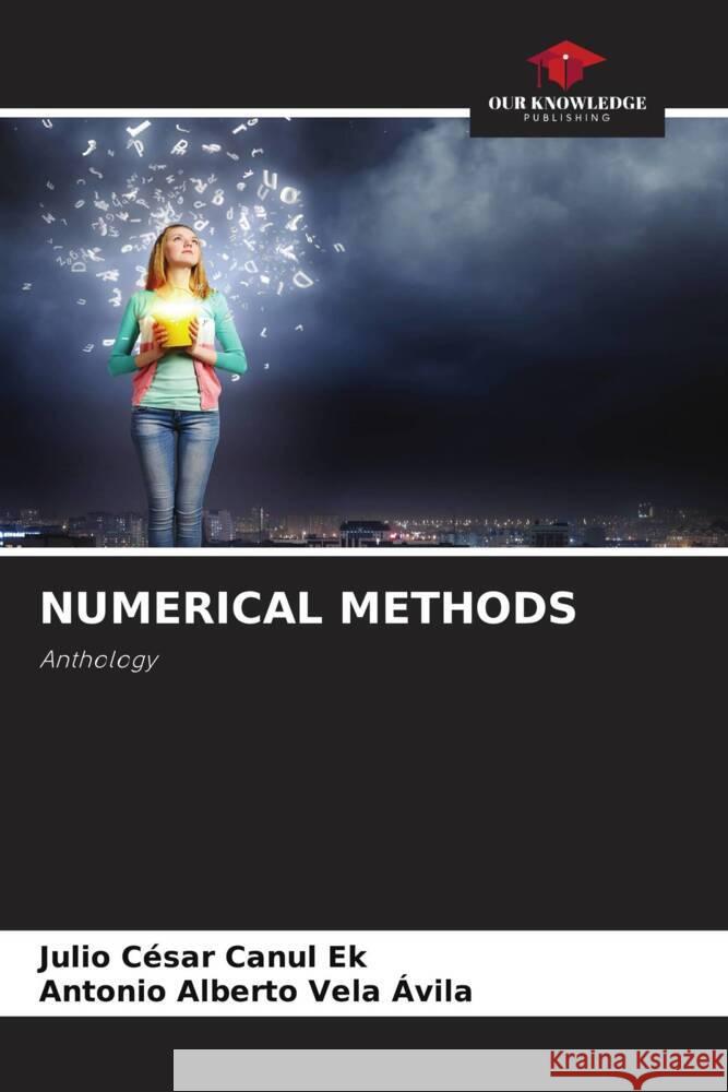 NUMERICAL METHODS Canul Ek, Julio Cesar, Vela Avila, Antonio Alberto 9786208330484