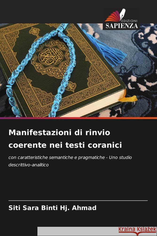 Manifestazioni di rinvio coerente nei testi coranici Binti Hj. Ahmad, Siti Sara 9786208333133