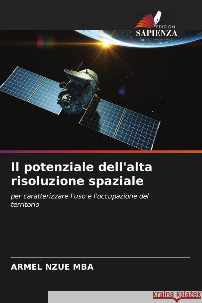Il potenziale dell'alta risoluzione spaziale NZUE MBA, ARMEL 9786208333829