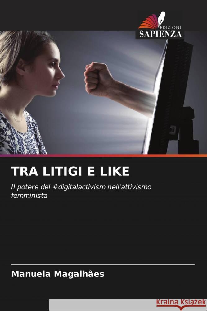 TRA LITIGI E LIKE Magalhães, Manuela 9786208336141