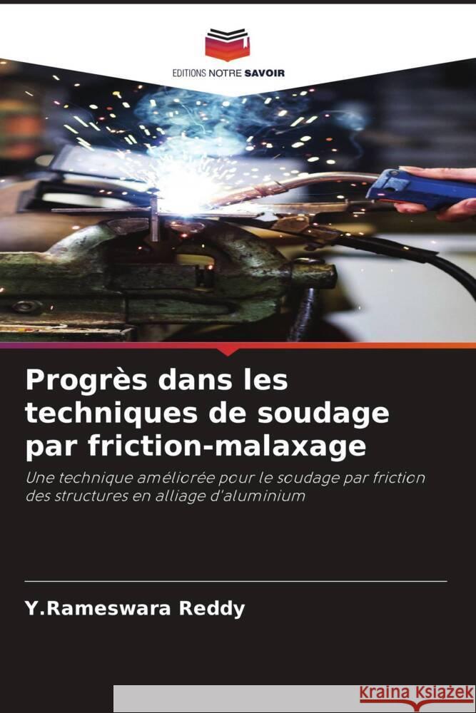 Progrès dans les techniques de soudage par friction-malaxage Reddy, Y.Rameswara 9786208336448