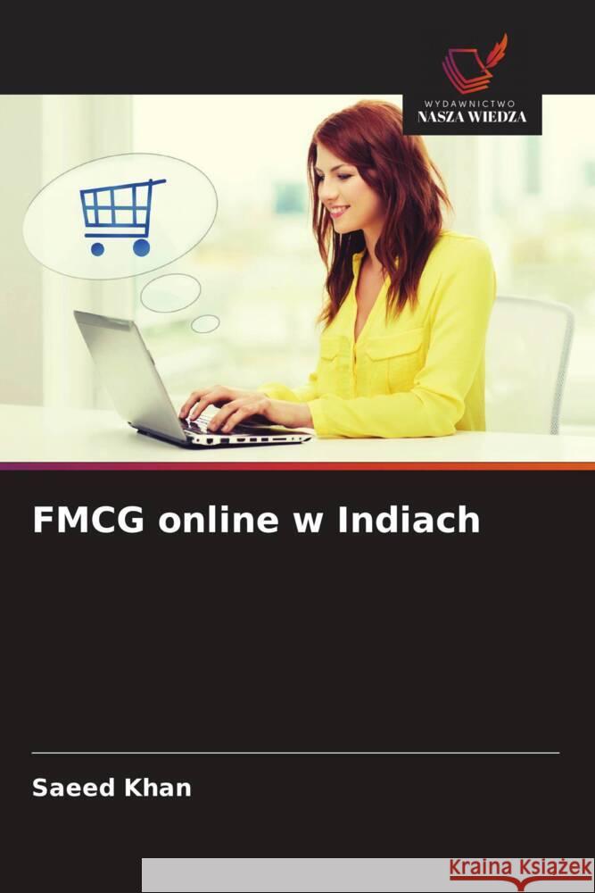 FMCG online w Indiach Khan, Saeed 9786208338367 Wydawnictwo Nasza Wiedza