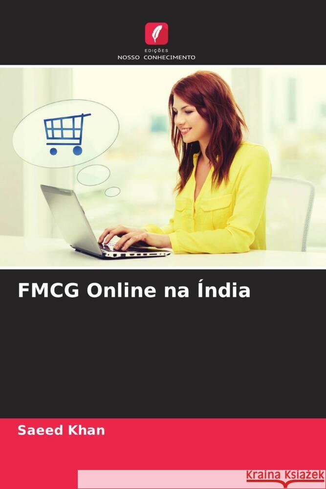 FMCG Online na Índia Khan, Saeed 9786208338374 Edições Nosso Conhecimento