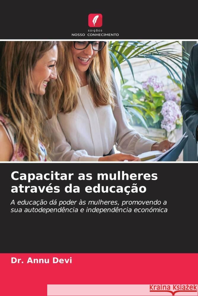 Capacitar as mulheres através da educação Devi, Dr. Annu 9786208340063