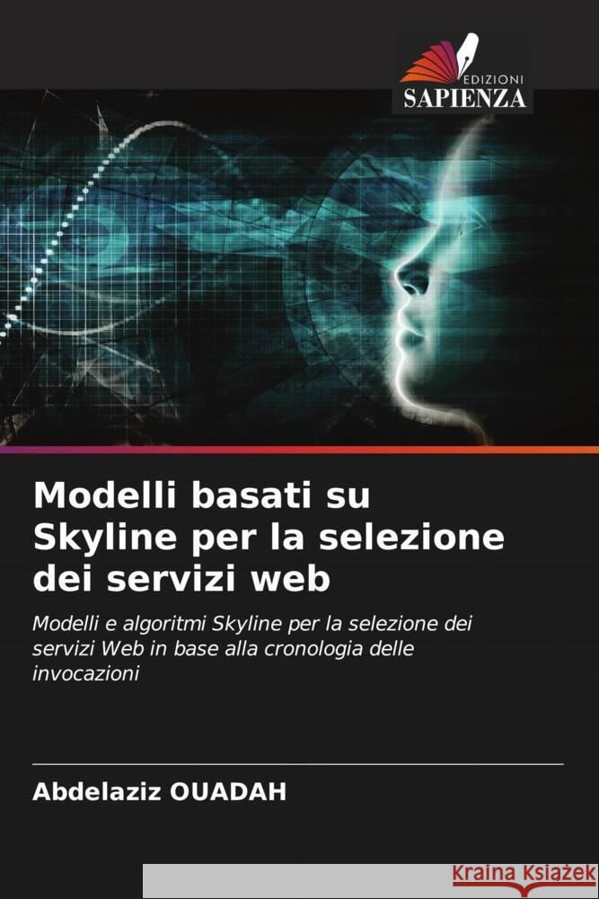 Modelli basati su Skyline per la selezione dei servizi web OUADAH, Abdelaziz 9786208340599