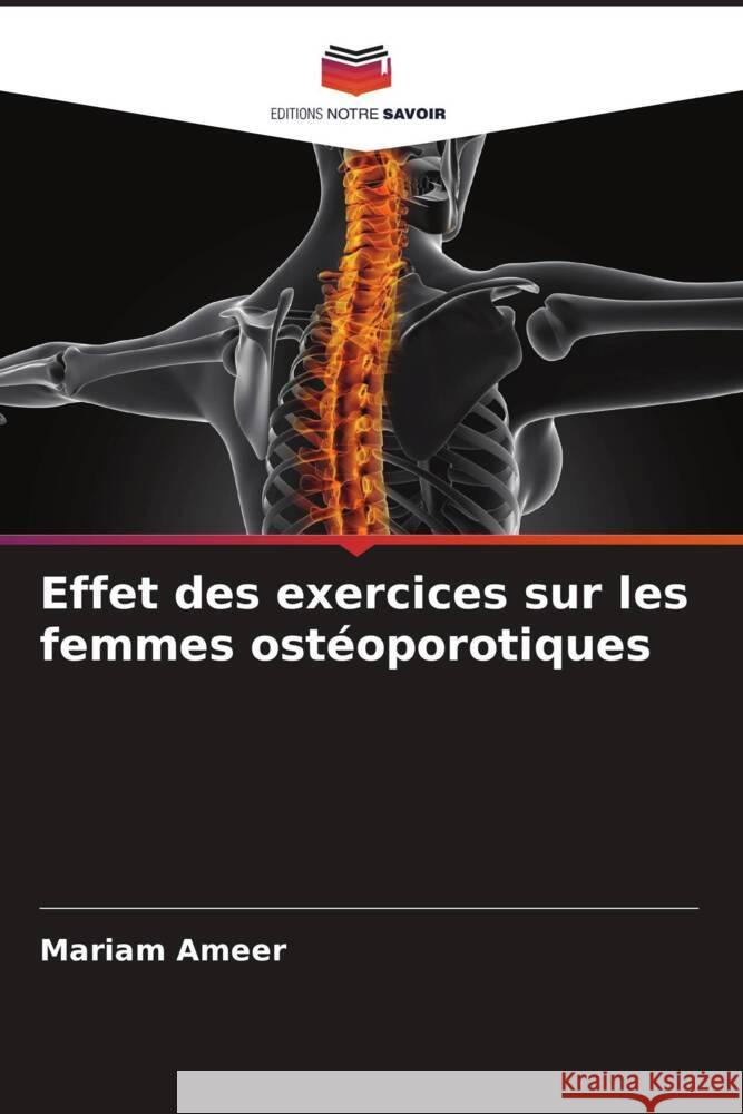 Effet des exercices sur les femmes ostéoporotiques Ameer, Mariam 9786208341879