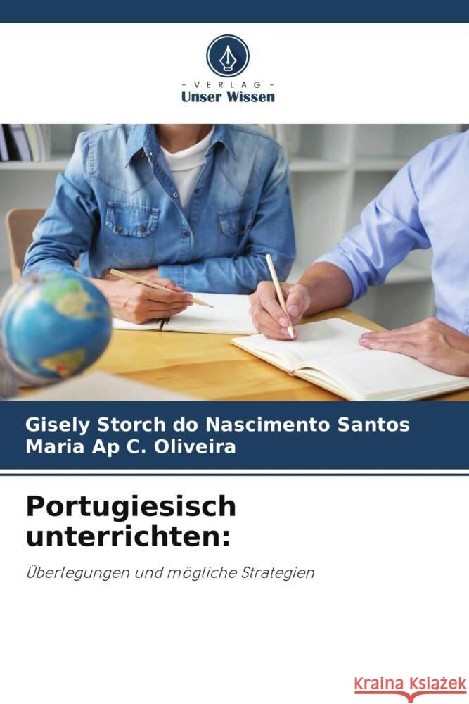 Portugiesisch unterrichten: Storch do Nascimento Santos, Gisely, C. Oliveira, Maria Ap 9786208342425