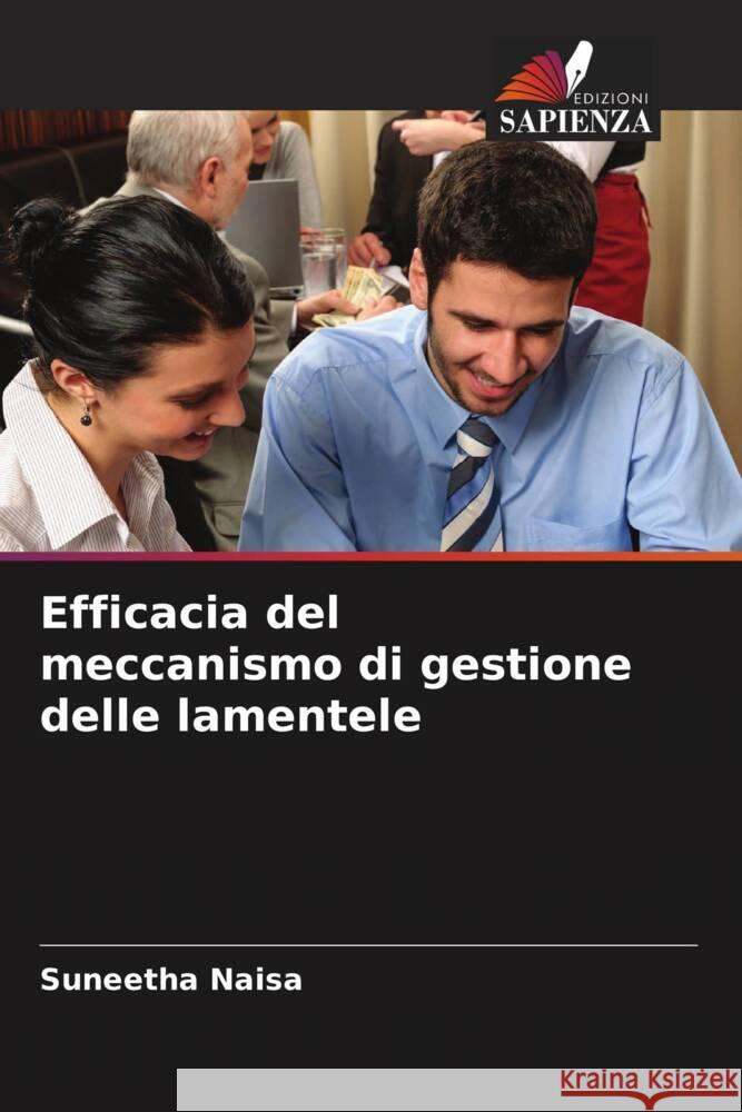 Efficacia del meccanismo di gestione delle lamentele Naisa, Suneetha 9786208344368 Edizioni Sapienza