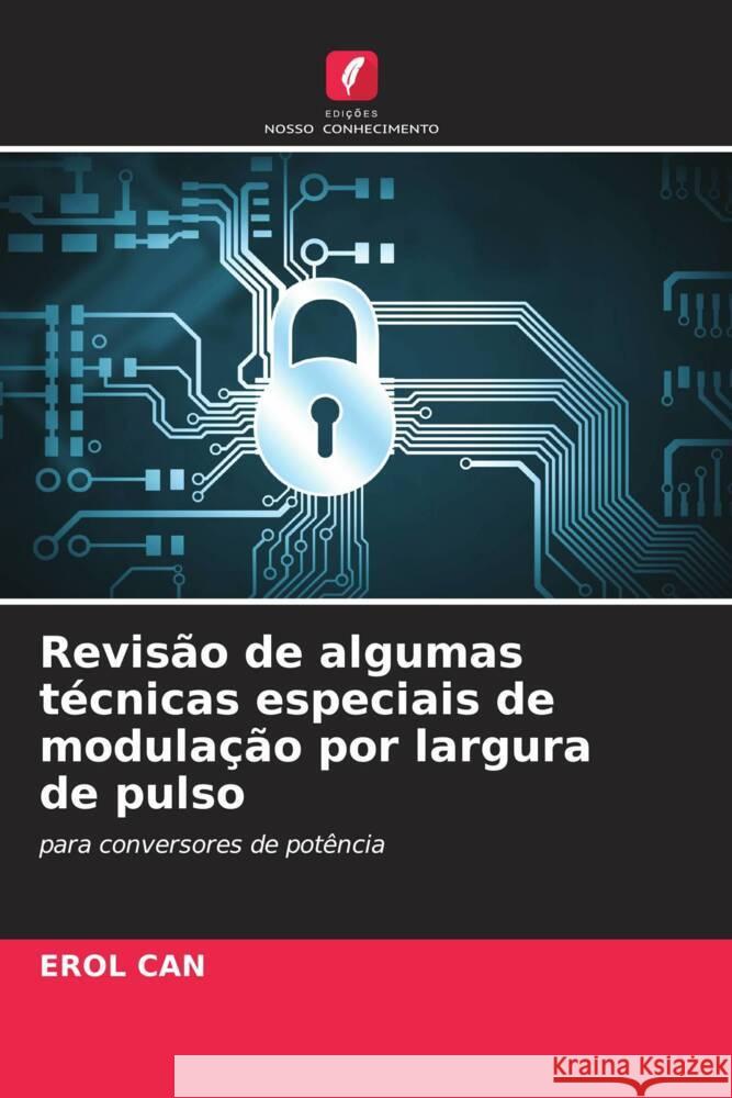 Revisão de algumas técnicas especiais de modulação por largura de pulso Can, Erol 9786208344443