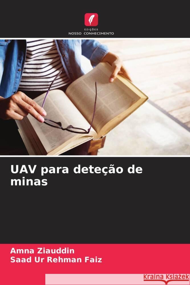 UAV para deteção de minas Ziauddin, Amna, Faiz, Saad Ur Rehman 9786208345822 Edições Nosso Conhecimento