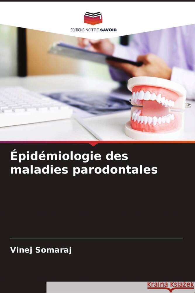 Épidémiologie des maladies parodontales Somaraj, Vinej 9786208346225