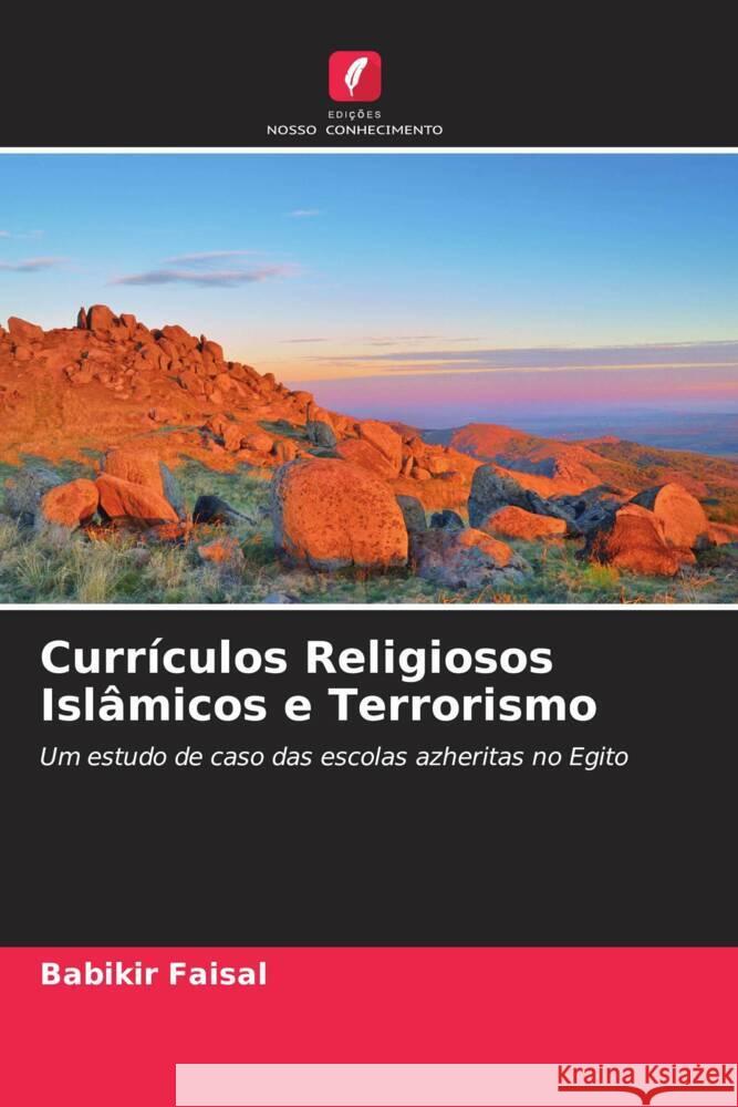 Currículos Religiosos Islâmicos e Terrorismo Faisal, Babikir 9786208346973