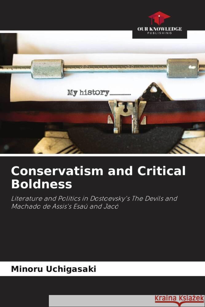 Conservatism and Critical Boldness Uchigasaki, Minoru 9786208347819