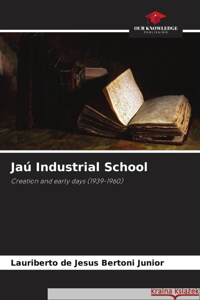 Jaú Industrial School Bertoni Junior, Lauriberto de Jesus 9786208348038