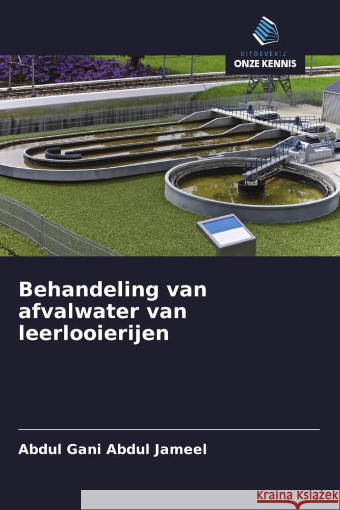 Behandeling van afvalwater van leerlooierijen Abdul Jameel, Abdul Gani 9786208348090