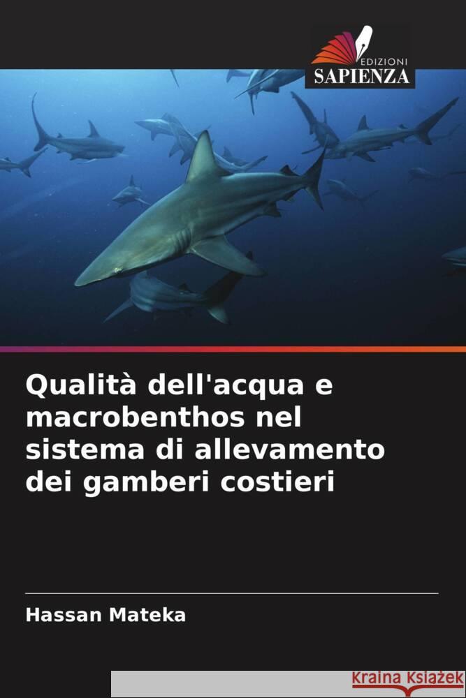 Qualità dell'acqua e macrobenthos nel sistema di allevamento dei gamberi costieri Mateka, Hassan 9786208348205